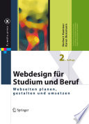 Webdesign für Studium und Beruf [E-Book] : Webseiten planen, gestalten und umsetzen /