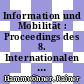 Information und Mobilität : Proceedings des 8. Internationalen Symposiums für Informationswissenschaft (ISI 2002) [8. - 10. Oktober 2002 Regensburg] /