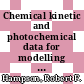 Chemical kinetic and photochemical data for modelling atmospheric chemistry /