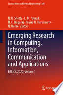 Emerging Research in Computing, Information, Communication and Applications [E-Book] : ERCICA 2020, Volume 1 /