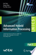 Advanced Hybrid Information Processing [E-Book] : 7th EAI International Conference, ADHIP 2023, Harbin, China, September 22-24, 2023, Proceedings, Part I /