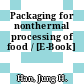 Packaging for nonthermal processing of food / [E-Book]