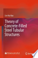 Theory of Concrete-Filled Steel Tubular Structures [E-Book] /
