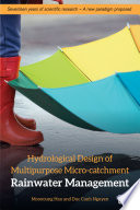 Hydrological design of multipurpose micro-catchment rainwater management [E-Book] /