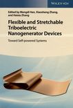 Flexible and stretchable triboelectric nanogenerator devices : toward self-powered systems /