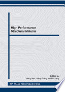 High performance structural material : selected, peer reviewed papers from the Chinese Materials Congress 2014 (CMC 2014), July 4-7, 2014, Chengdu, China [E-Book] /
