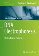DNA Electrophoresis [E-Book] : Methods and Protocols  /