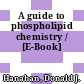 A guide to phospholipid chemistry / [E-Book]