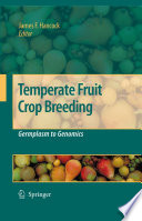 Temperate Fruit Crop Breeding [E-Book] : Germplasm to Genomics /