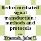 Redox-mediated signal transduction : methods and protocols [E-Book] /