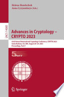 Advances in Cryptology - CRYPTO 2023 [E-Book] : 43rd Annual International Cryptology Conference, CRYPTO 2023, Santa Barbara, CA, USA, August 20-24, 2023, Proceedings, Part V /