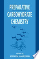 Preparative carbohydrate chemistry /