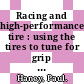 Racing and high-performance tire : using the tires to tune for grip and balance /