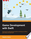 Game development with Swift [E-Book] /