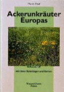 Ackerunkräuter Europas mit ihren Kleimlingen und Samen /
