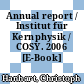 Annual report / Institut für Kernphysik / COSY. 2006 [E-Book] /