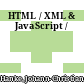 HTML / XML & JavaScript /