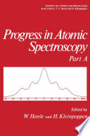 Progress in Atomic Spectroscopy [E-Book] : Part A /