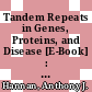 Tandem Repeats in Genes, Proteins, and Disease [E-Book] : Methods and Protocols /