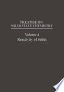 Treatise on Solid State Chemistry [E-Book] : Volume 4 Reactivity of Solids /