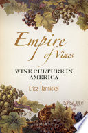Empire of vines : wine culture in America [E-Book] /