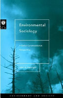 Environmental sociology : a social constructionist perspective /