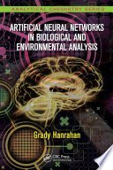 Artificial neural networks in biological and environmental analysis [E-Book] /