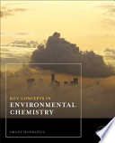 Key concepts in environmental chemistry [E-Book] /
