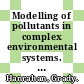 Modelling of pollutants in complex environmental systems. Volume I [E-Book] /