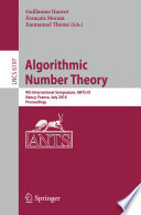 Algorithmic Number Theory [E-Book] : 9th International Symposium, ANTS-IX, Nancy, France, July 19-23, 2010. Proceedings /
