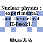Nuclear physics : experimental and theoretical [E-Book] /