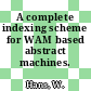A complete indexing scheme for WAM based abstract machines.