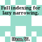 Full indexing for lazy narrowing.