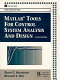 MATLAB tools for control system analysis and design /