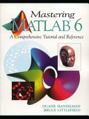 Mastering MatLab 6 : a comprehensive tutorial and reference /