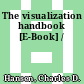 The visualization handbook [E-Book] /