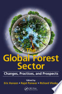 The global forest sector : changes, practices, and prospects [E-Book] /