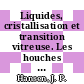 Liquides, cristallisation et transition vitreuse. Les houches ecole d' ete de physique theorique session. 0051 : Les-Houches, 03.07.89-28.07.89 /