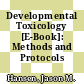 Developmental Toxicology [E-Book]: Methods and Protocols /