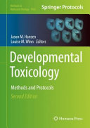 Developmental Toxicology [E-Book] : Methods and Protocols /