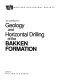 Guidebook to geology and horizontal drilling and the Bakken Formations /