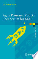 Agile Prozesse: Von XP über Scrum bis MAP [E-Book] /