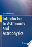 Introduction to Astronomy and Astrophysics [E-Book] /