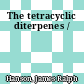 The tetracyclic diterpenes /