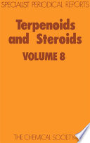 Terpenoids and steroids. Volume 8, A review of the literature published between September 1976 and August 1977 / [E-Book]