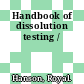 Handbook of dissolution testing /