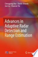 Advances in Adaptive Radar Detection and Range Estimation [E-Book] /