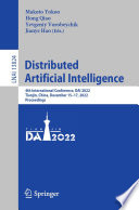 Distributed Artificial Intelligence [E-Book] : 4th International Conference, DAI 2022, Tianjin, China, December 15-17, 2022, Proceedings /