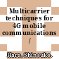 Multicarrier techniques for 4G mobile communications / [E-Book]