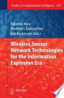 Wireless Sensor Network Technologies for the Information Explosion Era [E-Book] /